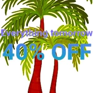 Everything tomorrow is 40% off 🥳🥳🤯🤯